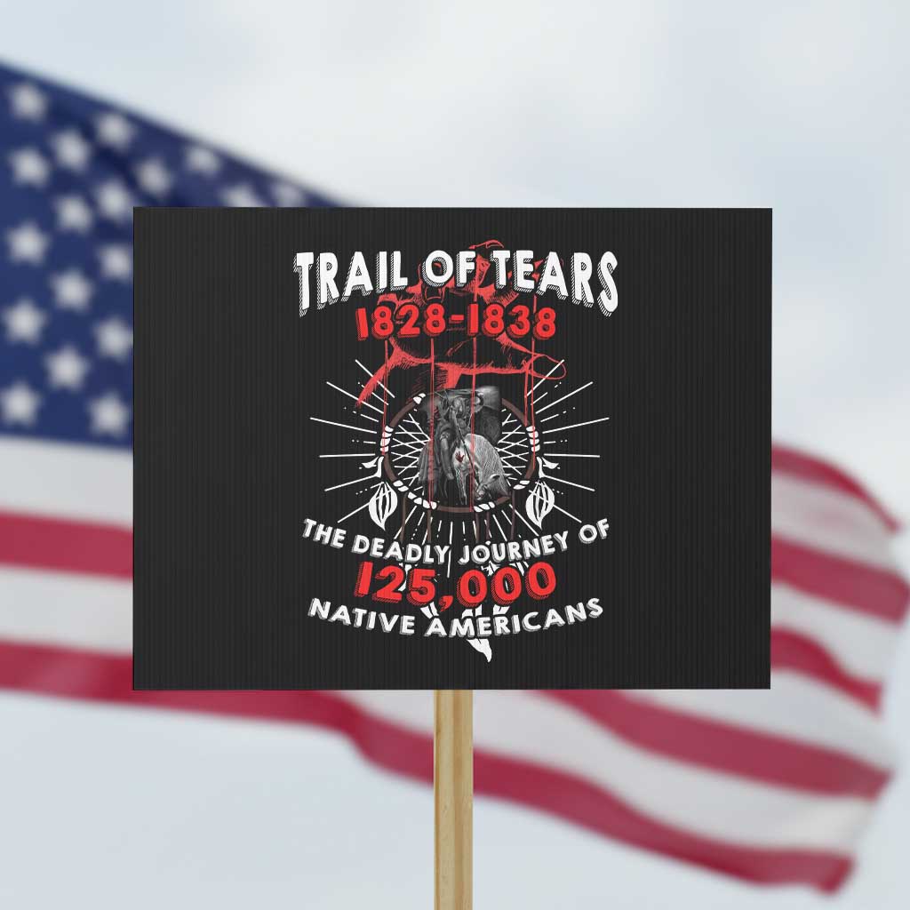 Native American Trail Of Tears Deadly Journey Protest Sign - Wonder Print Shop