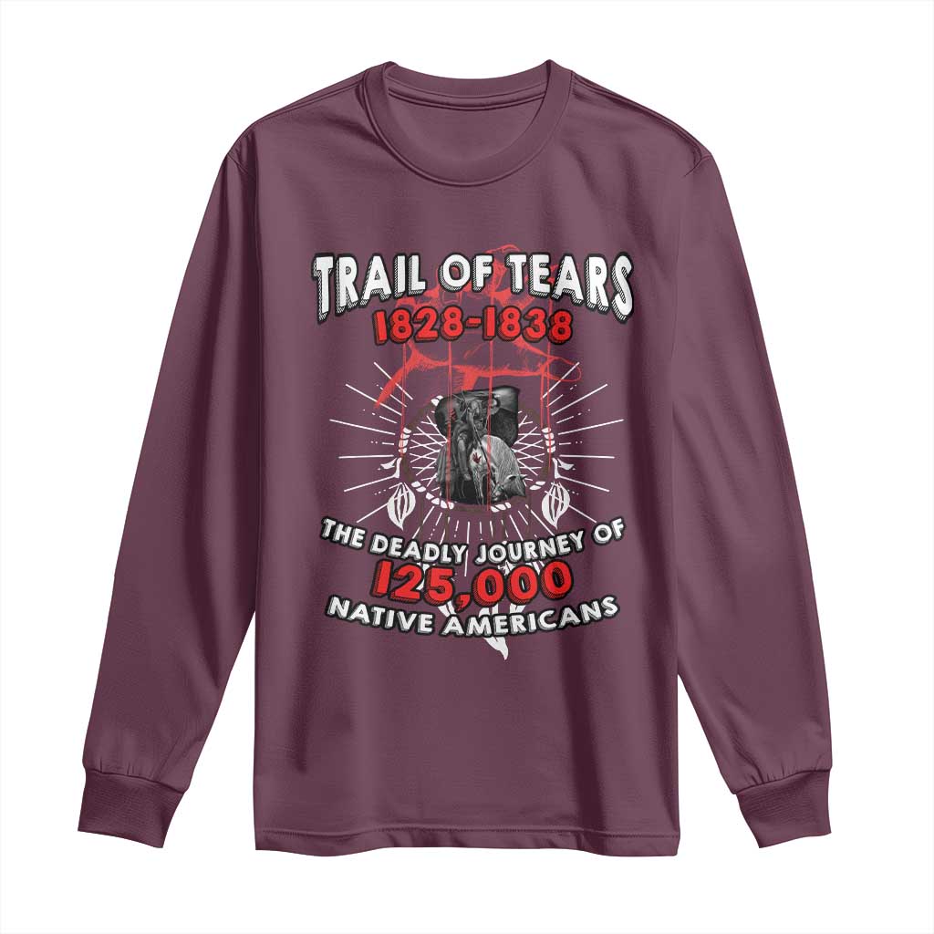 Native American Trail Of Tears Deadly Journey Long Sleeve Shirt - Wonder Print Shop