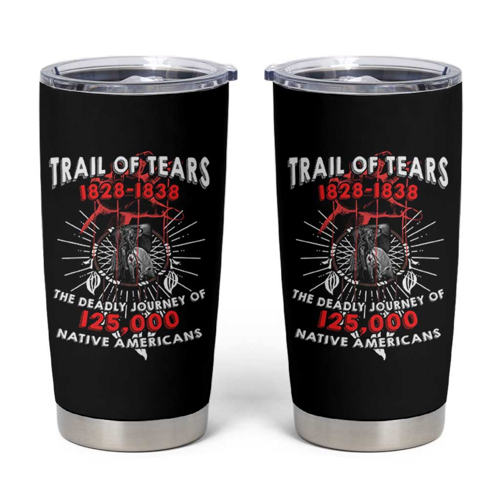 Native American Trail Of Tears Deadly Journey Tumbler Cup