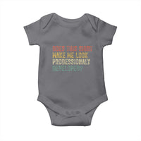 Does This Shirt Make Me Look Professionally Developed Humor Baby Onesie Funny Teacher Humor