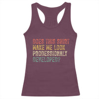 Does This Shirt Make Me Look Professionally Developed Humor Racerback Tank Top Funny Teacher Humor