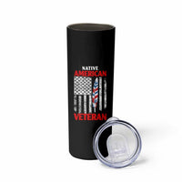 Native American Veteran USA Flag Patriotic Soldier Skinny Tumbler
