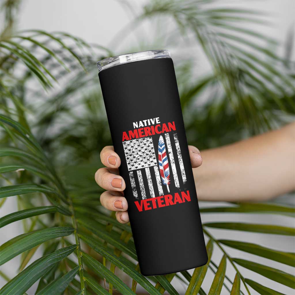 Native American Veteran USA Flag Patriotic Soldier Skinny Tumbler