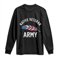 Native American Army Veteran US Flag Indigenous Soldier Long Sleeve Shirt