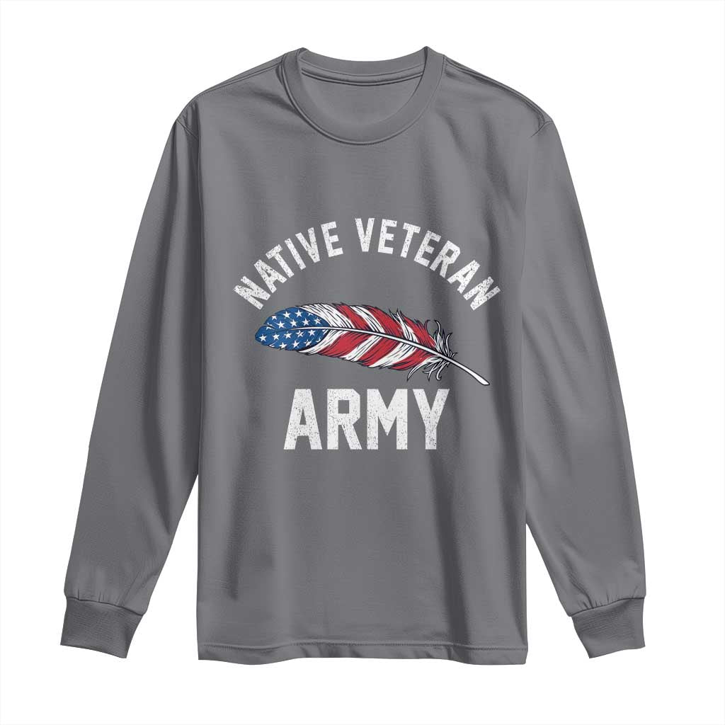 Native American Army Veteran US Flag Indigenous Soldier Long Sleeve Shirt