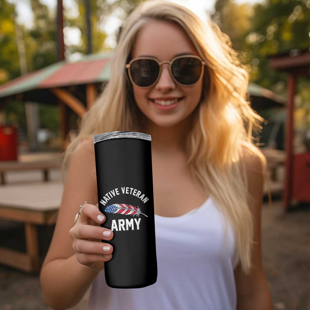 Native American Army Veteran US Flag Indigenous Soldier Skinny Tumbler