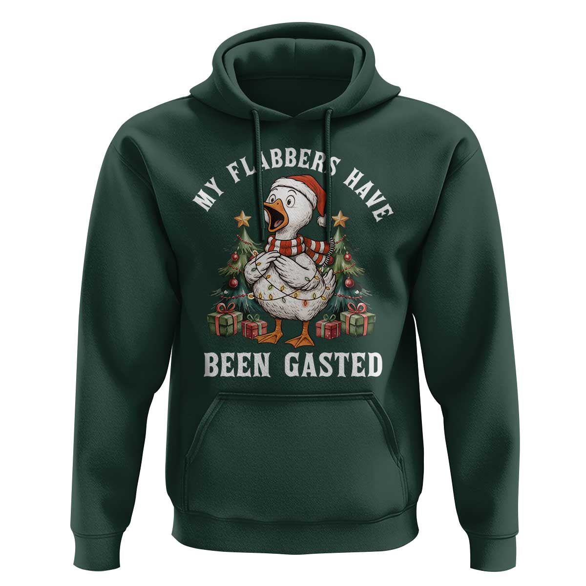 My Flabbers Have Been Gasted Hoodie Funny Goose Christmas - Wonder Print Shop