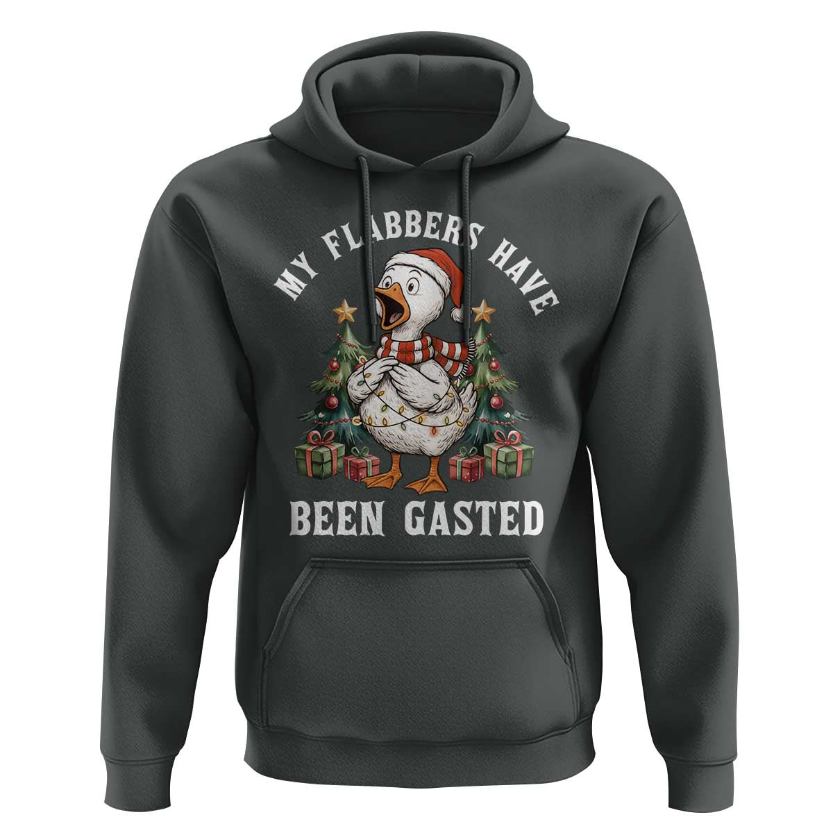 My Flabbers Have Been Gasted Hoodie Funny Goose Christmas - Wonder Print Shop
