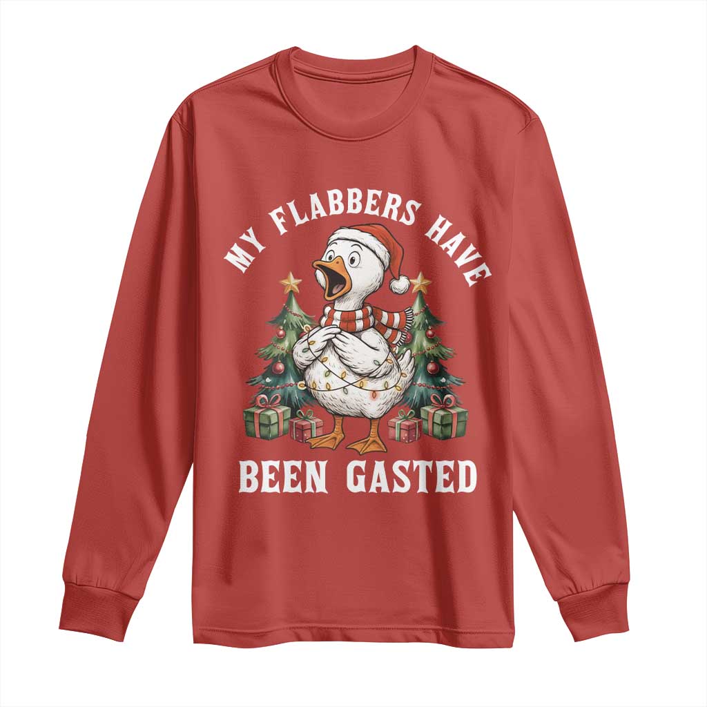 My Flabbers Have Been Gasted Long Sleeve Shirt Funny Goose Christmas - Wonder Print Shop