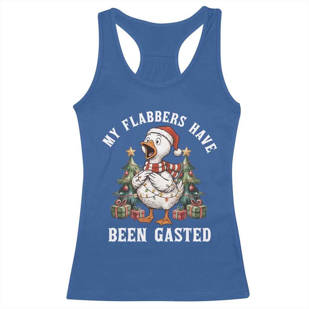 My Flabbers Have Been Gasted Racerback Tank Top Funny Goose Christmas - Wonder Print Shop