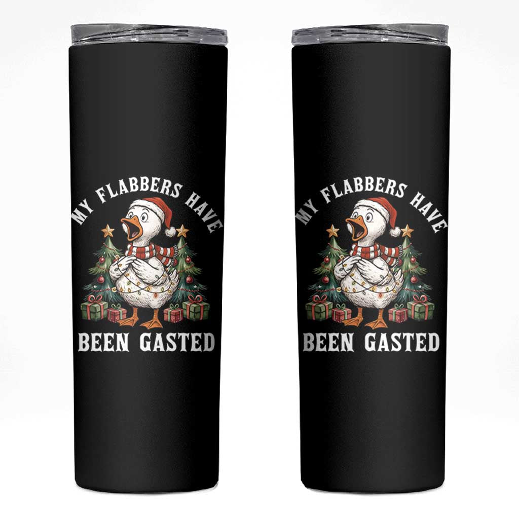 My Flabbers Have Been Gasted Skinny Tumbler Funny Goose Christmas - Wonder Print Shop