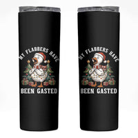 My Flabbers Have Been Gasted Skinny Tumbler Funny Goose Christmas - Wonder Print Shop