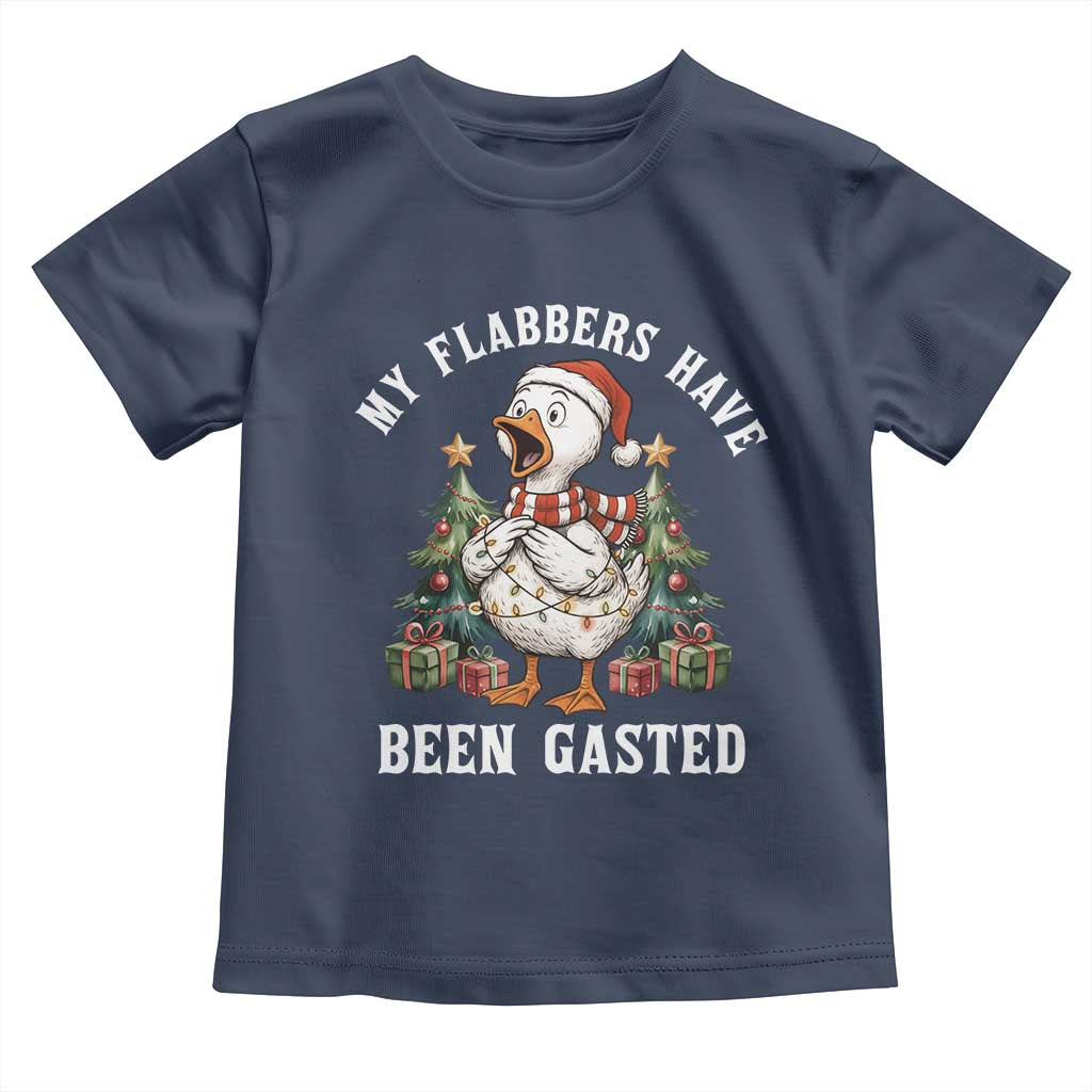 My Flabbers Have Been Gasted Toddler T Shirt Funny Goose Christmas - Wonder Print Shop