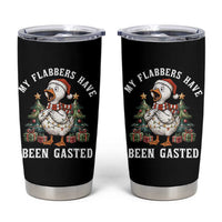 My Flabbers Have Been Gasted Tumbler Cup Funny Goose Christmas - Wonder Print Shop