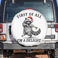 First Of All I Am A Delight Spare Tire Cover Funny Christmas Raccoon - Wonder Print Shop