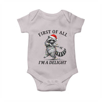 First Of All I Am A Delight Baby Onesie Funny Christmas Raccoon - Wonder Print Shop