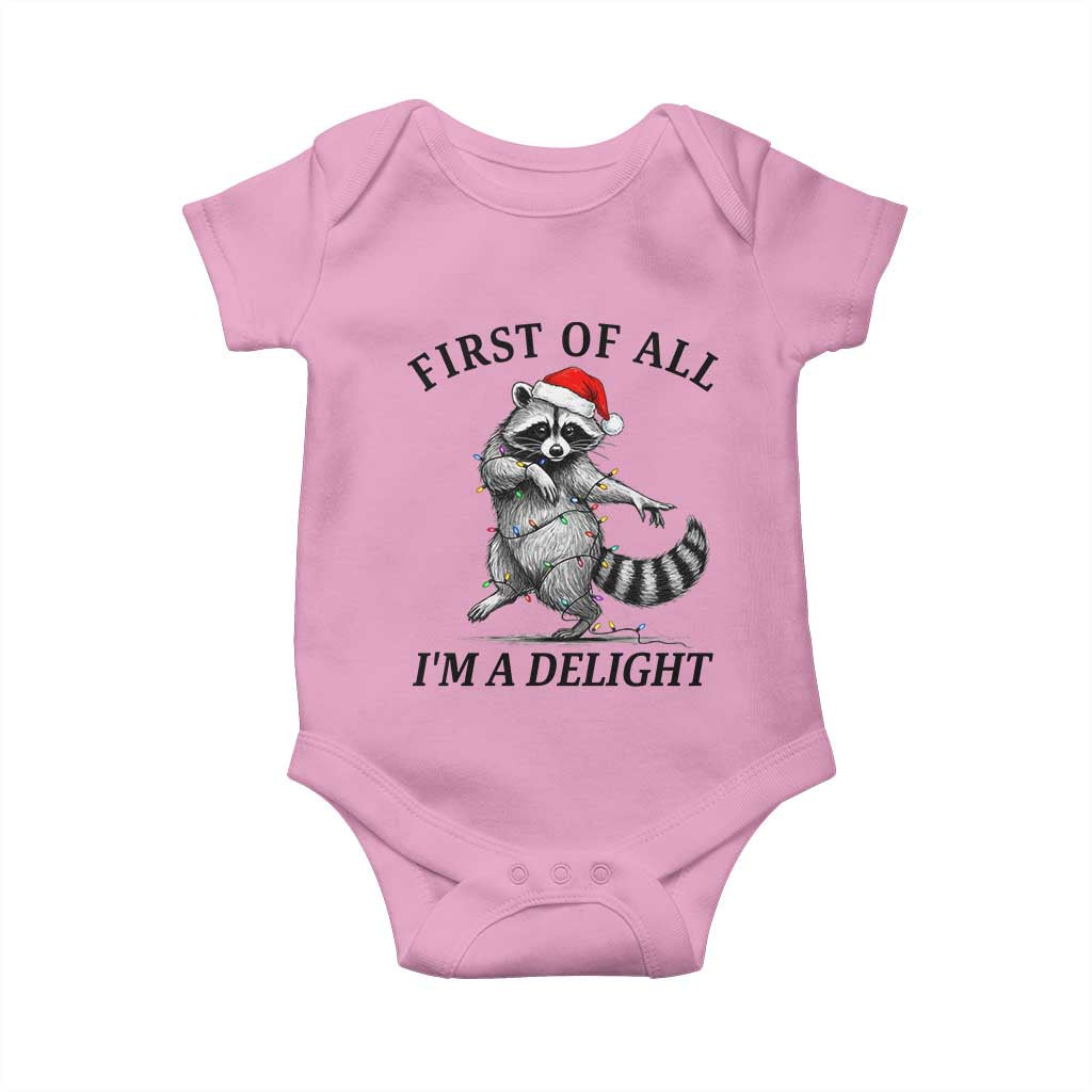 First Of All I Am A Delight Baby Onesie Funny Christmas Raccoon - Wonder Print Shop