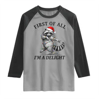 First Of All I Am A Delight Raglan Shirt Funny Christmas Raccoon - Wonder Print Shop