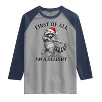 First Of All I Am A Delight Raglan Shirt Funny Christmas Raccoon - Wonder Print Shop
