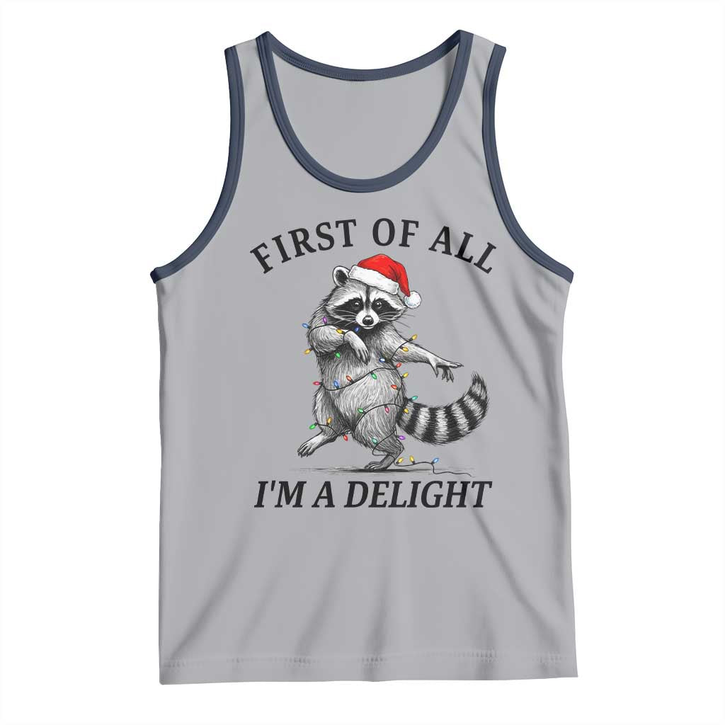 First Of All I Am A Delight Tank Top Funny Christmas Raccoon - Wonder Print Shop