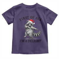 First Of All I Am A Delight Toddler T Shirt Funny Christmas Raccoon - Wonder Print Shop