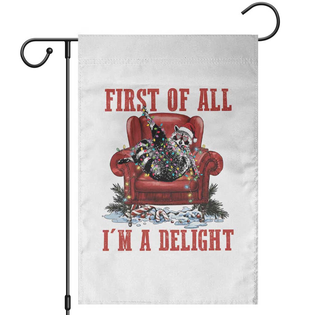 First Of All I Am A Delight Garden Flag Funny Raccoon Christmas Meme - Wonder Print Shop