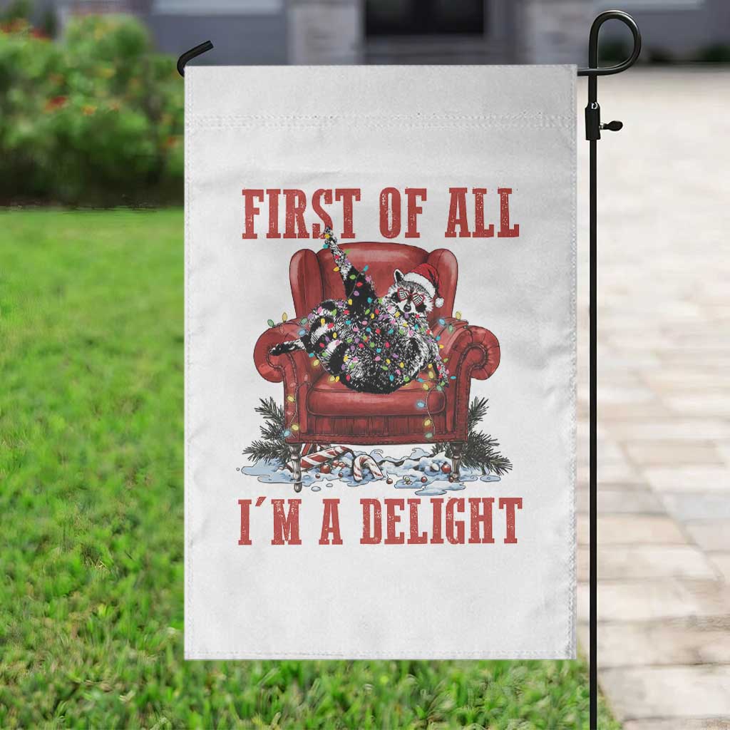 First Of All I Am A Delight Garden Flag Funny Raccoon Christmas Meme - Wonder Print Shop
