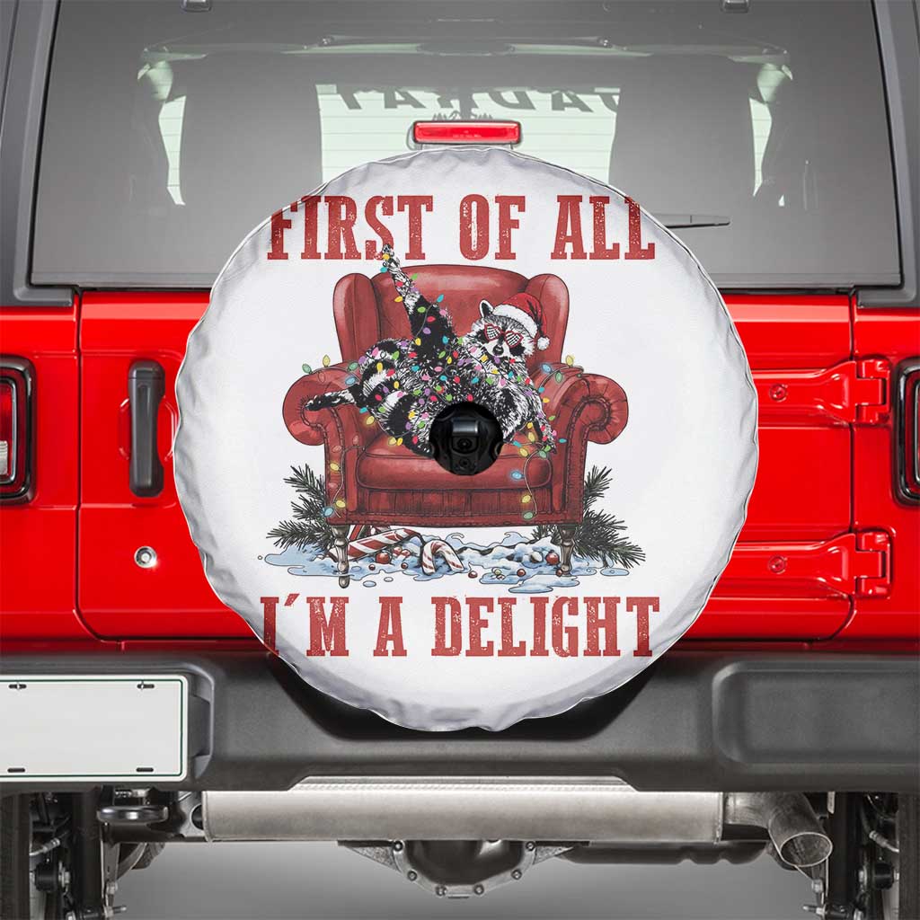 First Of All I Am A Delight Spare Tire Cover Funny Raccoon Christmas Meme - Wonder Print Shop