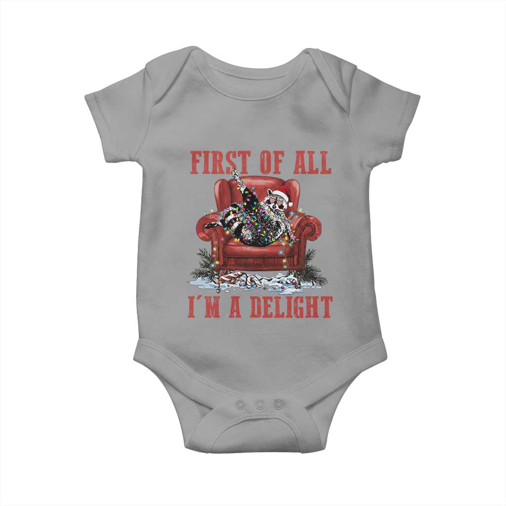 First Of All I Am A Delight Baby Onesie Funny Raccoon Christmas Meme - Wonder Print Shop