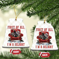 First Of All I Am A Delight Ceramic Ornament Funny Raccoon Christmas Meme - Wonder Print Shop