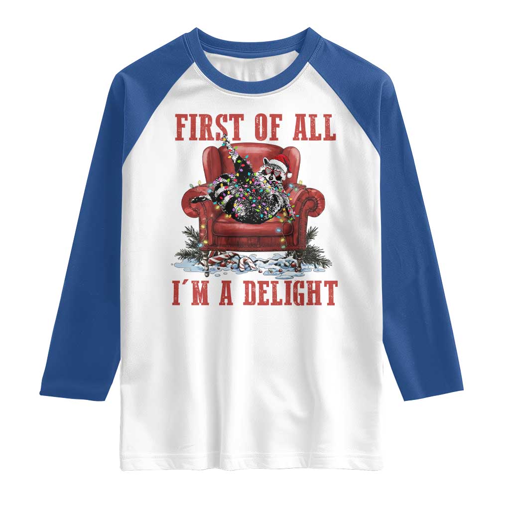 First Of All I Am A Delight Raglan Shirt Funny Raccoon Christmas Meme - Wonder Print Shop
