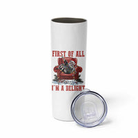 First Of All I Am A Delight Skinny Tumbler Funny Raccoon Christmas Meme - Wonder Print Shop