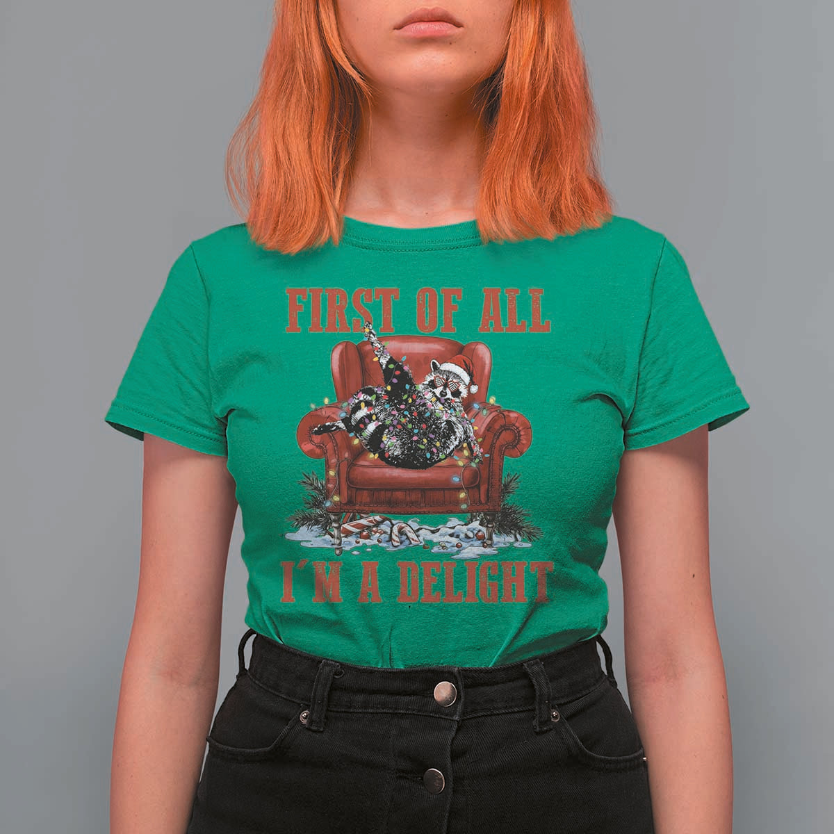First Of All I Am A Delight T Shirt For Women Funny Raccoon Christmas Meme - Wonder Print Shop