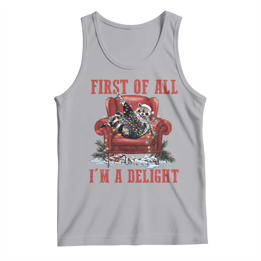 First Of All I Am A Delight Tank Top Funny Raccoon Christmas Meme - Wonder Print Shop