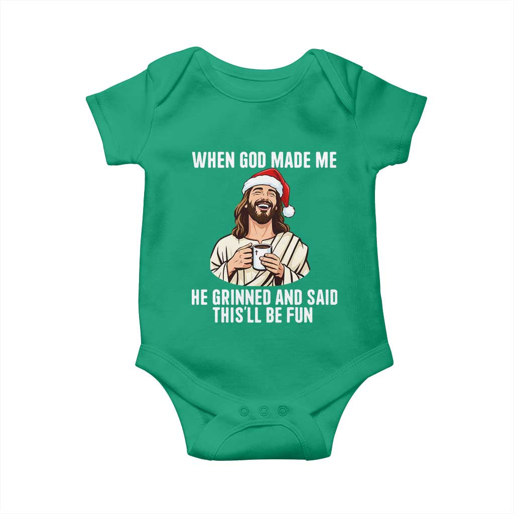 Funny Jesus Christian Christmas Baby Onesie When God Made Me He Grinned And Said This Will Be Fun - Wonder Print Shop