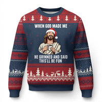 Funny Jesus Christian Christmas Ugly Christmas Sweater When God Made Me He Grinned And Said This Will Be Fun - Wonder Print Shop