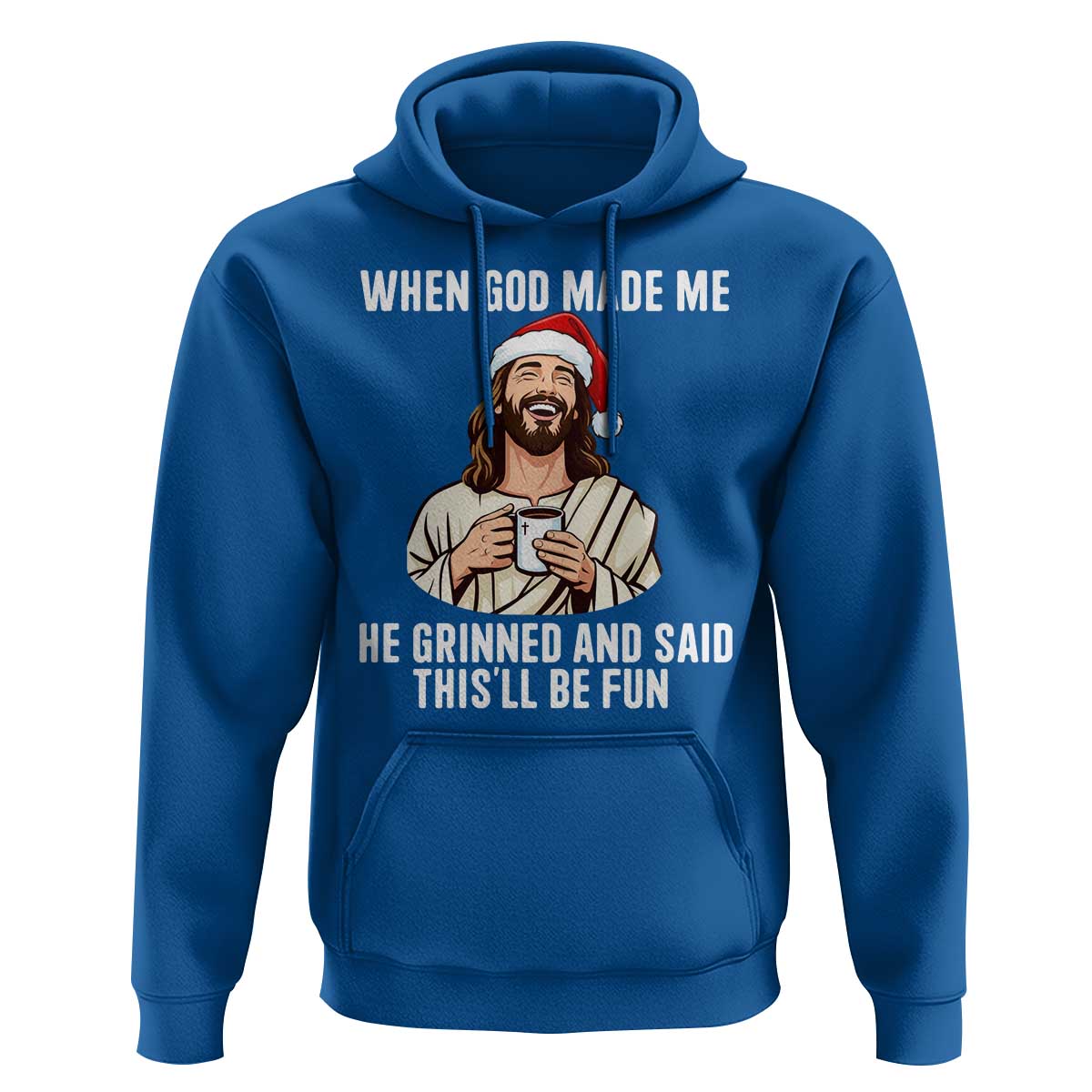 Funny Jesus Christian Christmas Hoodie When God Made Me He Grinned And Said This Will Be Fun - Wonder Print Shop