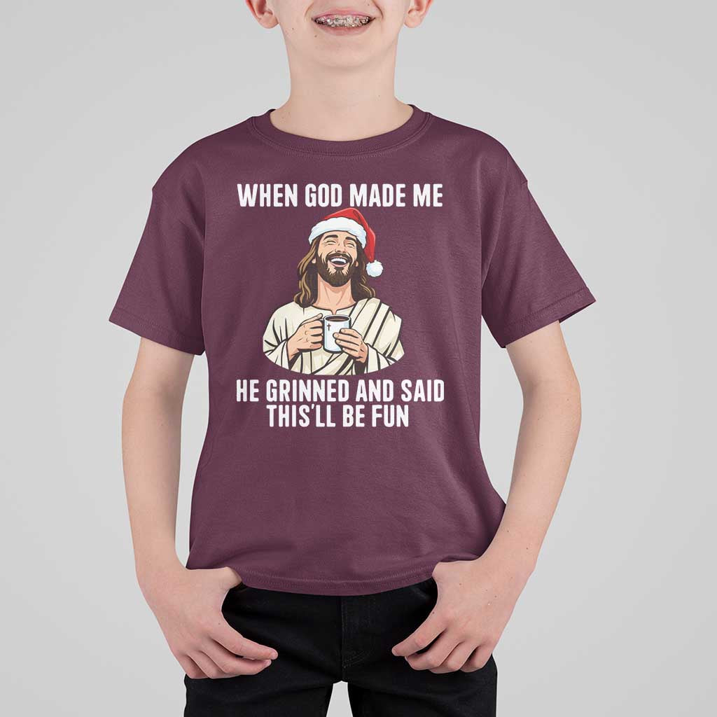 Funny Jesus Christian Christmas T Shirt For Kid When God Made Me He Grinned And Said This Will Be Fun - Wonder Print Shop