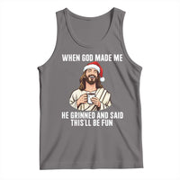 Funny Jesus Christian Christmas Tank Top When God Made Me He Grinned And Said This Will Be Fun - Wonder Print Shop