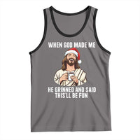 Funny Jesus Christian Christmas Tank Top When God Made Me He Grinned And Said This Will Be Fun - Wonder Print Shop