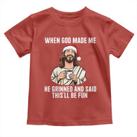 Funny Jesus Christian Christmas Toddler T Shirt When God Made Me He Grinned And Said This Will Be Fun - Wonder Print Shop