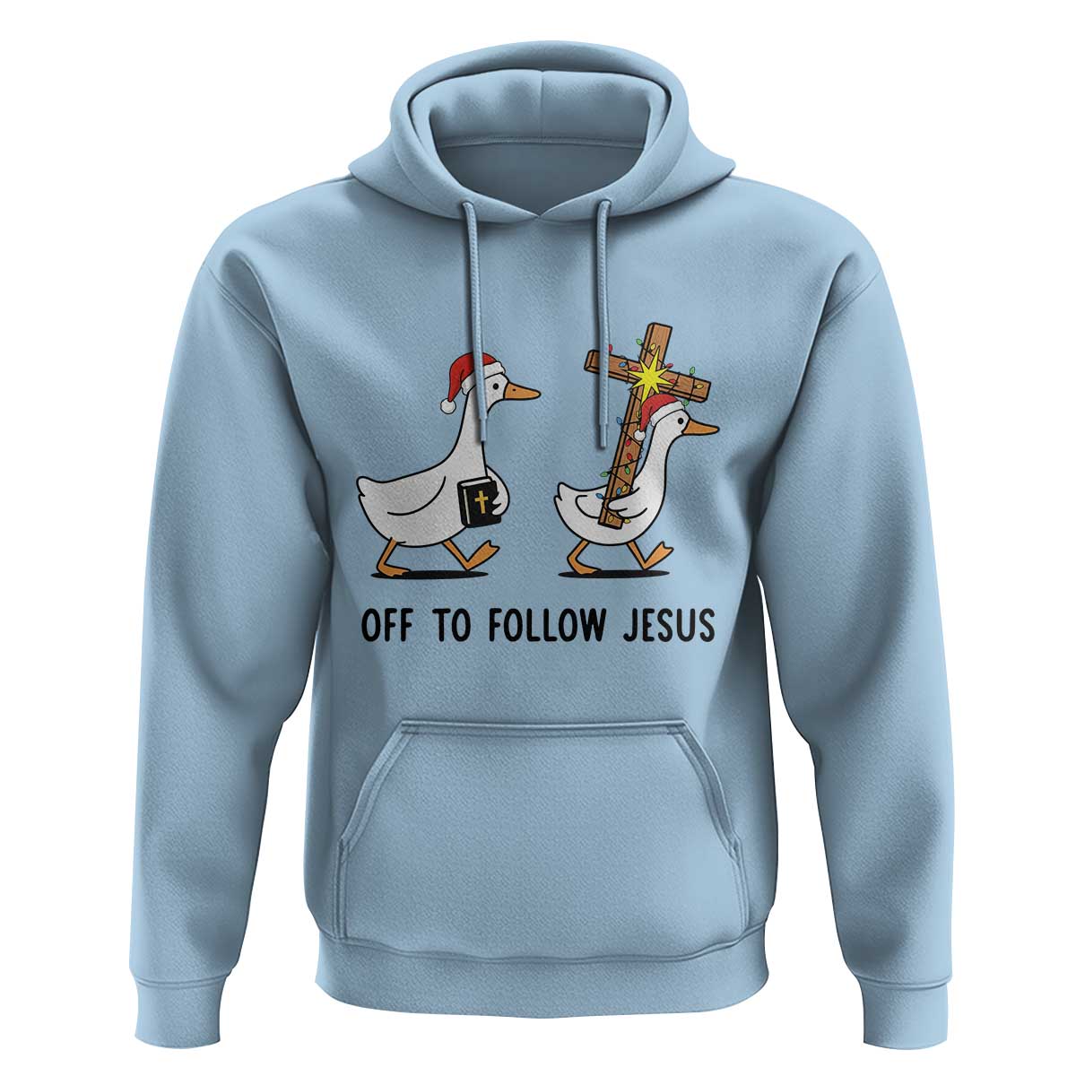 Christian Christmas Goose Hoodie Off To Follow Jesus - Wonder Print Shop