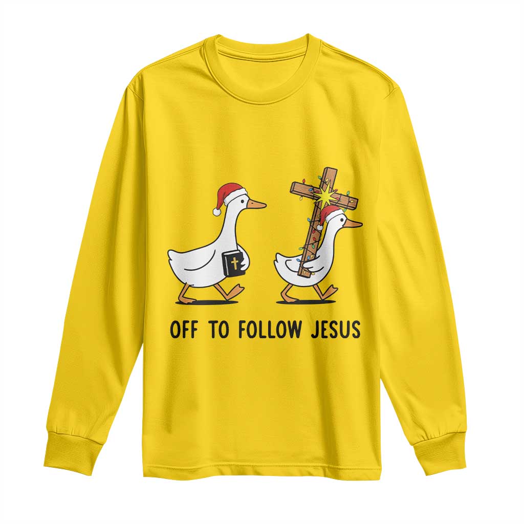 Christian Christmas Goose Long Sleeve Shirt Off To Follow Jesus - Wonder Print Shop