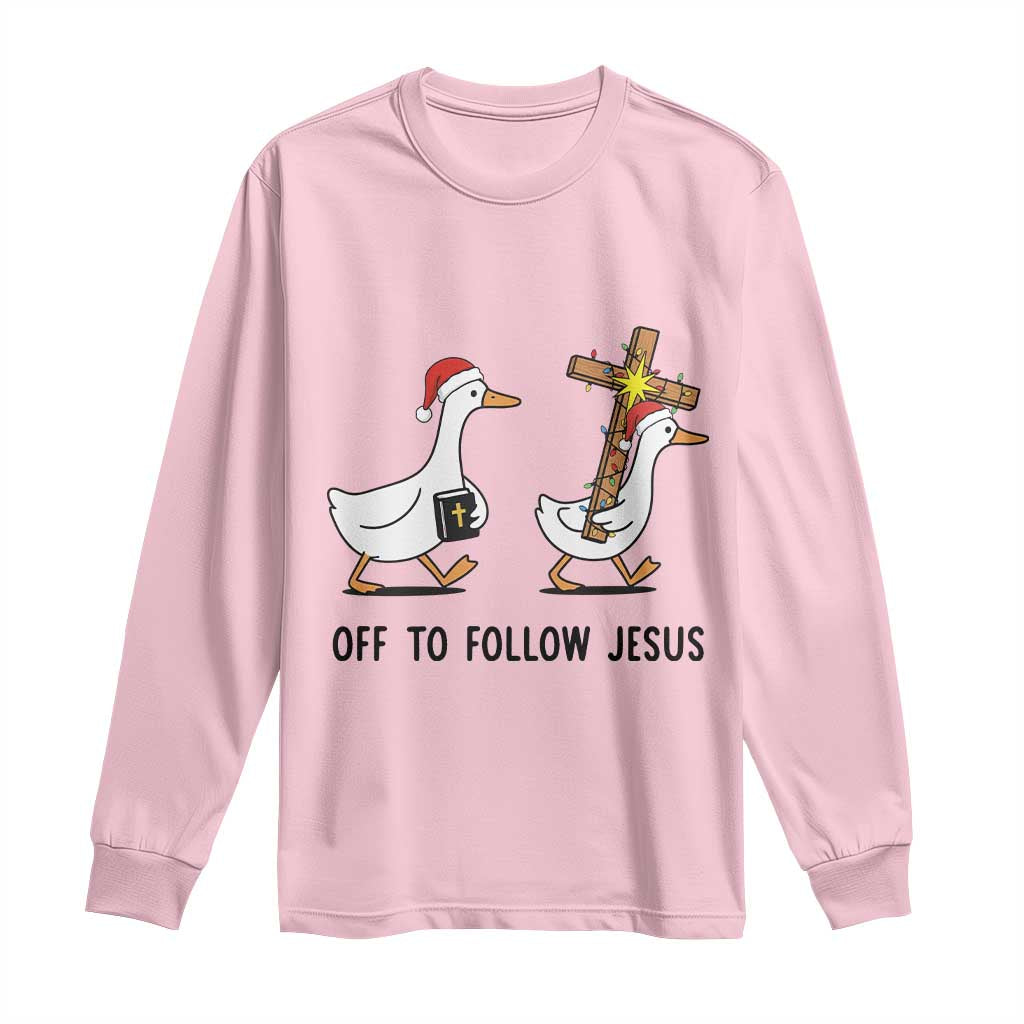 Christian Christmas Goose Long Sleeve Shirt Off To Follow Jesus - Wonder Print Shop
