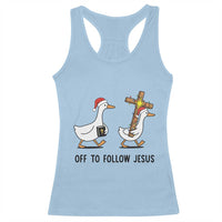 Christian Christmas Goose Racerback Tank Top Off To Follow Jesus - Wonder Print Shop