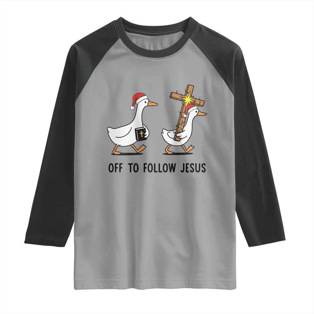 Christian Christmas Goose Raglan Shirt Off To Follow Jesus - Wonder Print Shop
