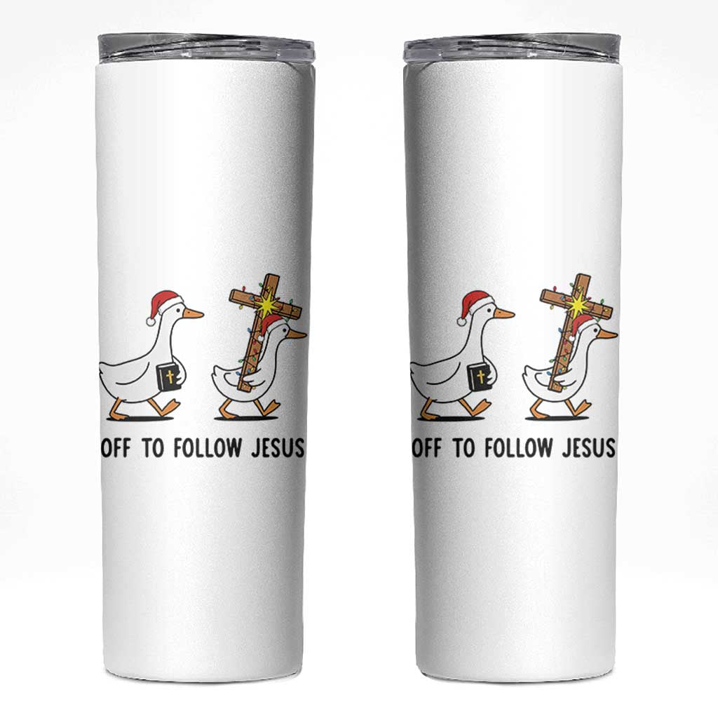 Christian Christmas Goose Skinny Tumbler Off To Follow Jesus - Wonder Print Shop