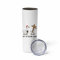 Christian Christmas Goose Skinny Tumbler Off To Follow Jesus - Wonder Print Shop