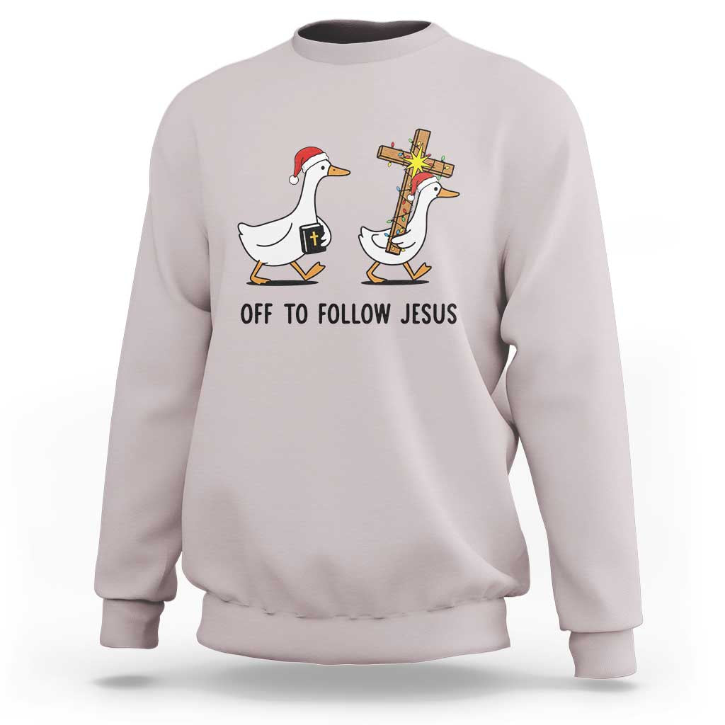 Christian Christmas Goose Sweatshirt Off To Follow Jesus - Wonder Print Shop