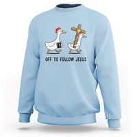 Christian Christmas Goose Sweatshirt Off To Follow Jesus - Wonder Print Shop